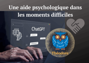 ChatGPT (Théodore) : un guide pour l’utiliser comme soutien thérapeutique