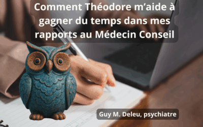 Comment Théodore m’aide à gagner du temps dans mes rapports au Médecin Conseil